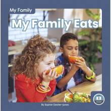 My Family Eats My Family Little Blue Readers, Level 2