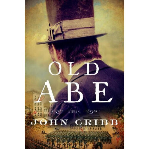 Old Abe A Novel