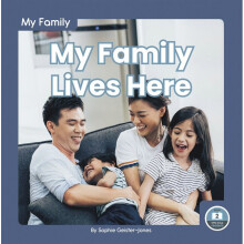 My Family Lives Here My Family Little Blue Readers, Level 2