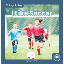 I Like Soccer Things I LikeLittle blue readers,level 1