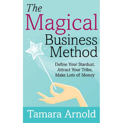 The Magical Business Method