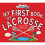 My First Book of Lacrosse 1