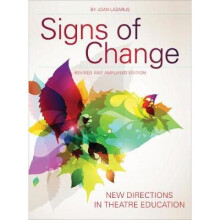 Signs of Change - New Directions in Theatre Education