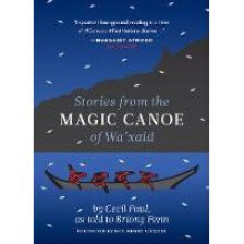 Stories from the Magic Canoe of Wa'xaid