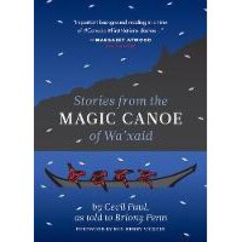 Stories from the Magic Canoe of Wa'xaid