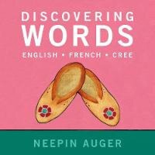 Discovering Words English French Cree