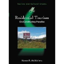 Residential Tourism Deconstructing Paradise Tourism and Cultural Change 16