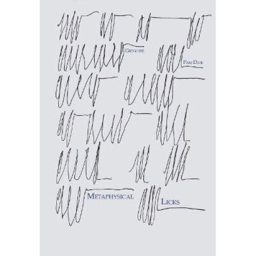 Metaphysical Licks