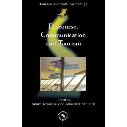 Discourse, Communication and Tourism 5 Tourism and Cultural Change