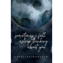 sometimes i fall asleep thinking about you