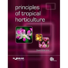 Principles of Tropical Horticulture Modular Texts