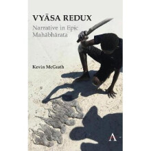 Vysa Redux Narrative in Epic Mahbhrata Anthem Studies in South Asian Literature, Aesthetics and Culture