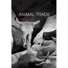 The Animal Trade Evolution, Ethics and Implications
