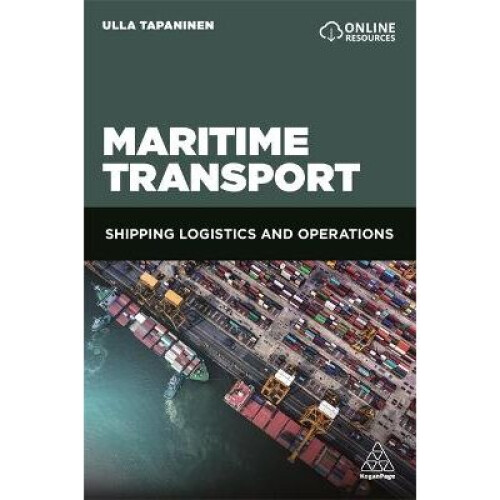 Maritime Transport Shipping Logistics and Operations