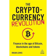 The Cryptocurrency Revolution Finance in the Age of Bitcoin, Blockchains and Tokens