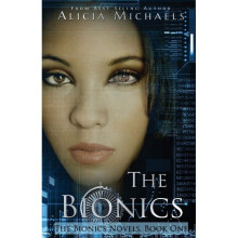 The Bionics 1 Bionics Novels