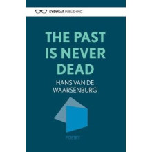 The Past Is Never Dead