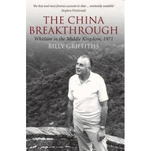China Breakthrough Whitlam in the Middle Kingdom, 1971 Australian History