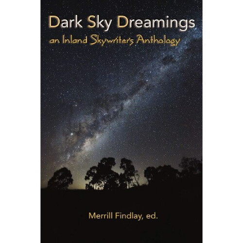 Dark Sky Dreamings an Inland Skywriters Anthology