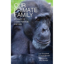 Our Primate Family Stories of Conservation and Kin