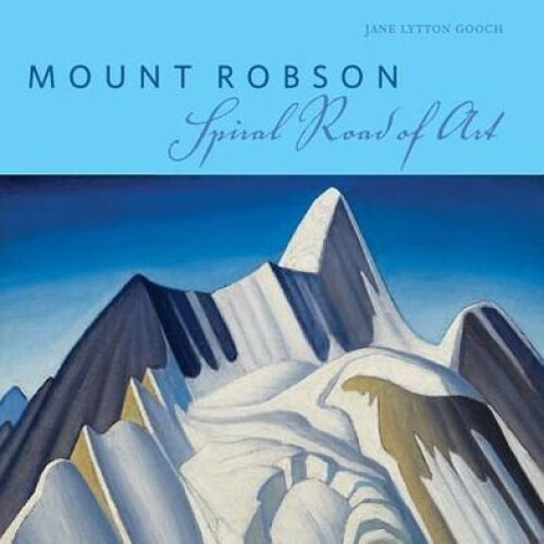 MOUNT ROBSON Spiral Road of Art