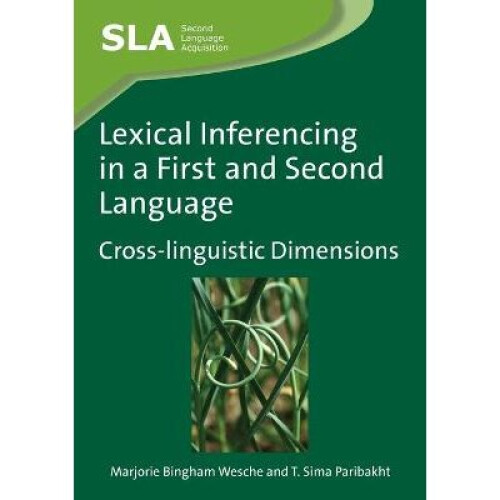 Lexical Inferencing in a First and Second Language Crosslinguistic Dimensions Second Language Acquisition 46