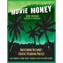 Movie Money 3rd Edition Updated and Expanded Understanding Hollywood's Creative Accounting Practices