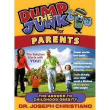 Dump the Junk for Parents The Answer to Childhood Obesity