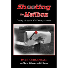 SHOOTING THE MAILBOX Coming of Age in MidCentury America