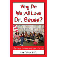 WHY DO WE ALL LOVE DR SEUSS Discovering the Mystery and Magic of an Icon