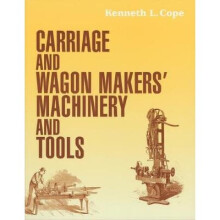 Carriage and Wagon Makers' Machinery and Tools