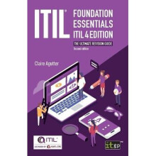 ITIL Foundation Essentials ITIL 4 Edition The ultimate revision guide