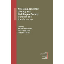 Assessing Academic Literacy in a Multilingual Society Transition and Transformation 84 New Perspectives on Language and Education