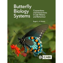 Butterfly Biology Systems Connections and Interactions in Life History and Behaviour