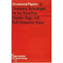 Developing Technologies for the Rural Poor ITDG Occasional Papers