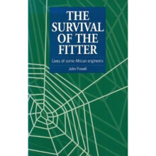 The Survival of the Fitter Lives of some African engineers