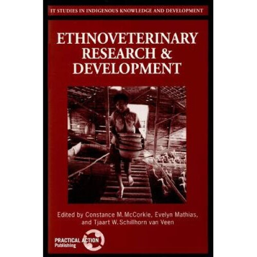 Ethnoveterinary Research  Development Studies in Indigenous Knowledge and Development