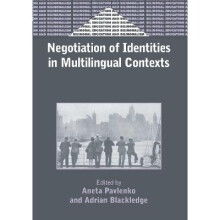 Negotiation of Identities in Multilingual Contexts 45 Bilingual Education Bilingualism