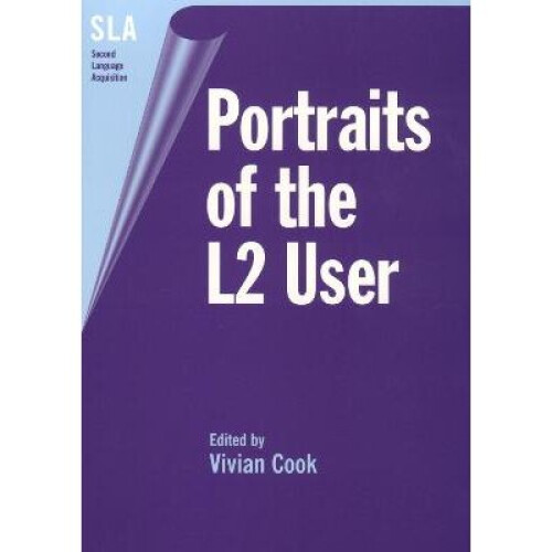 Portraits of the L2 User Second Language Acquisition