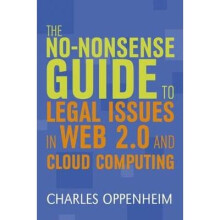 The Nononsense Guide to Legal Issues in Web 20 and Cloud Computing Facet Nononsense Guides