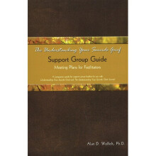 The Understanding Your Suicide Grief Support Group Guide Meeting Plans for Facilitators Understanding Your Grief