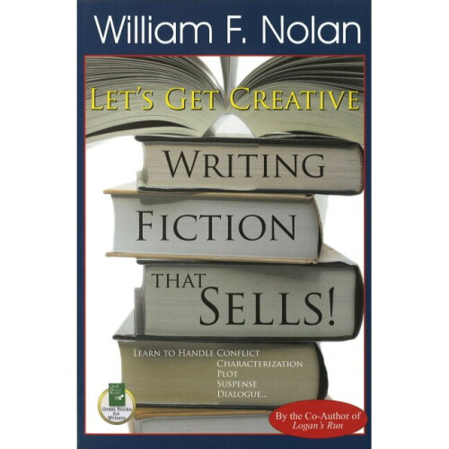 Let's Get Creative Writing Fiction that Sells