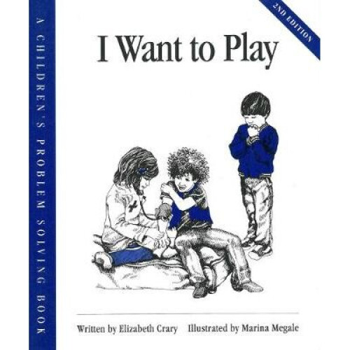I Want to Play Childrens Problem Solving Series