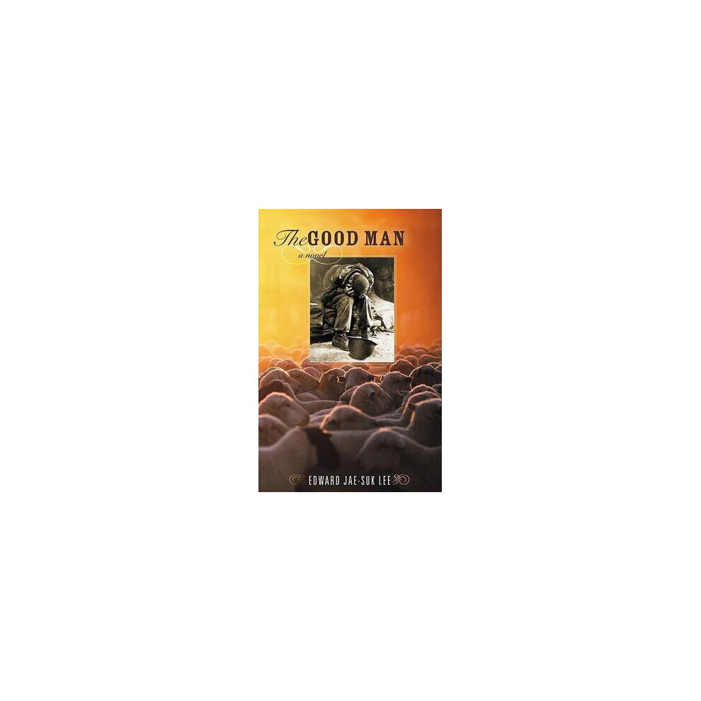 The Good Man A Novel