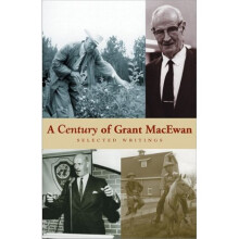 A Century of Grant MacEwan