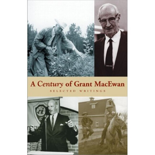 A Century of Grant MacEwan