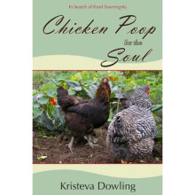 Chicken Poop for the Soul In Search of Food Sovereignty