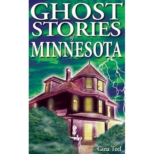 Ghost Stories of Minnesota 9