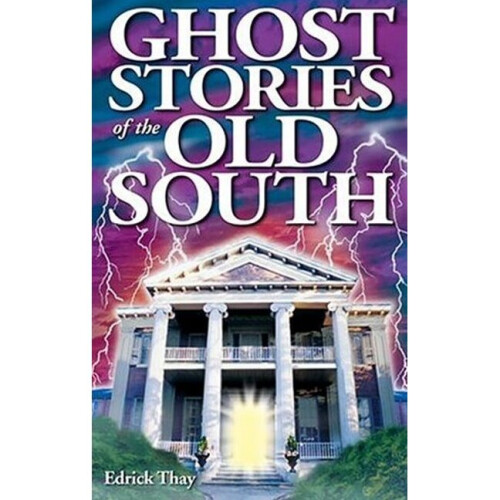 Ghost Stories of the Old South 29