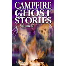 Campfire Ghost Stories V02 Volume Ii